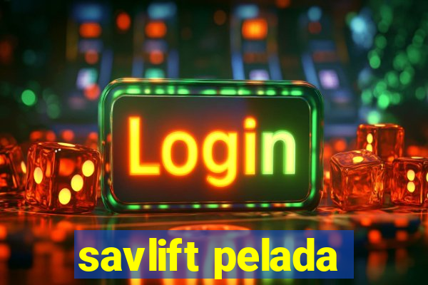 savlift pelada